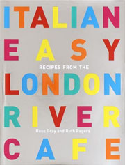 Buy the Italian Easy: Recipes from the London River Cafe cookbook