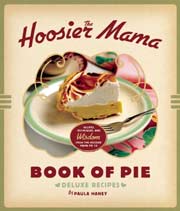 The Hoosier Mama Book Of Pie