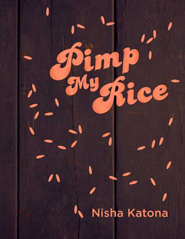Pimp My Rice Cookbook