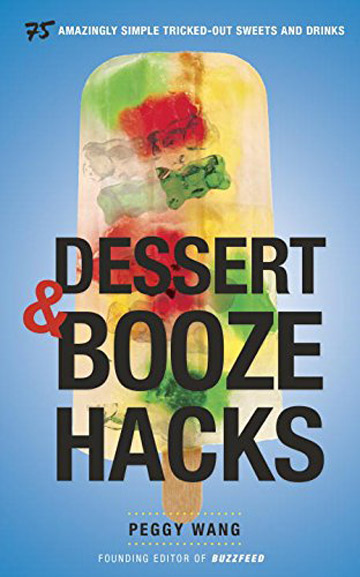 Buy the Dessert & Booze Hacks cookbook