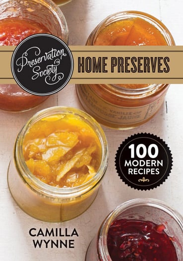 Buy the Preservation Society Home Preserves cookbook