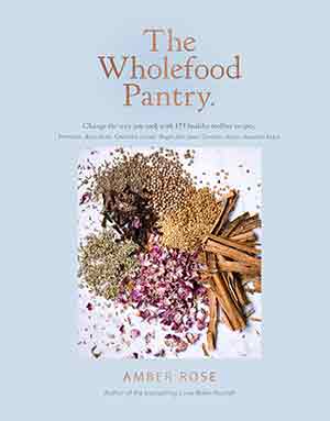 The Wholefood Pantry Cookbook