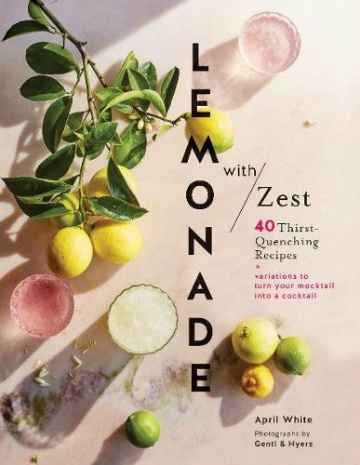 Buy the Lemonade with Zest cookbook