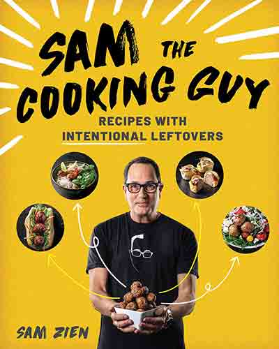 Buy the Sam the Cooking Guy: Recipes with Intentional Leftovers cookbook