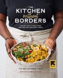 The Kitchen Without Borders Cookbook