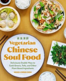 Vegetarian Chinese Soul Food Cookbook