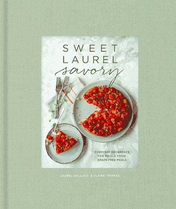 Buy the Sweet Laurel Savory cookbook