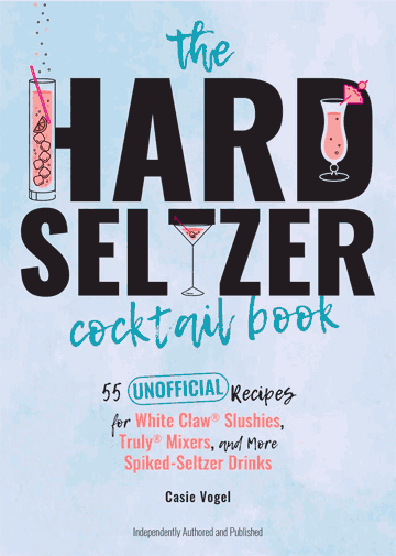Buy the The Hard Seltzer Cocktail Book cookbook