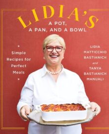 Lidia's A Pot, A Pan, and A Bowl Cookbook