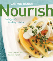 Buy the Canyon Ranch Nourish cookbook